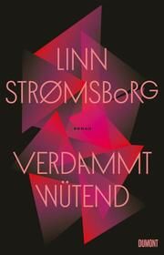 Verdammt wütend Strømsborg, Linn 9783832168438