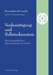 Verdemütigung und Selbsterkenntnis de Laredo, Bernadino 9783896807212