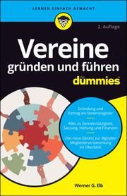 Vereine gründen und führen für Dummies Elb, Werner G 9783527720453