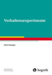 Verhaltensexperimente Stangier, Ulrich (Prof. Dr.) 9783801731137