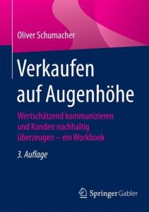 Verkaufen auf Augenhöhe Schumacher, Oliver 9783658145729