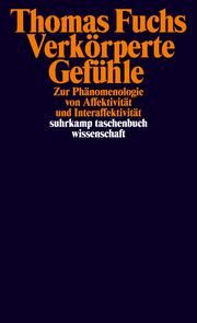 Verkörperte Gefühle Fuchs, Thomas 9783518300541