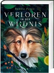 Verloren in der Wildnis Pyron, Bobbie 9783522185448