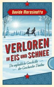 Verloren in Eis und Schnee Morosinotto, Davide 9783522202510