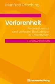 Verlorenheit Prisching, Manfred 9783837933529