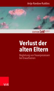 Verlust der alten Eltern Randow-Ruddies, Antje 9783525407745