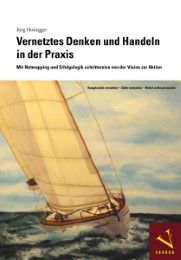 Vernetztes Denken und Handeln in der Praxis Honegger, Jürg (Dr.) 9783039091126