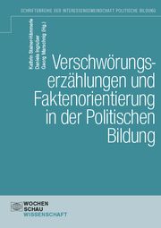 Verschwörungserzählungen und Faktenorientierung in der Politischen Bildung Kathrin Stainer-Hämmerle/Daniela Ingruber/Georg Marschnig 9783734415869