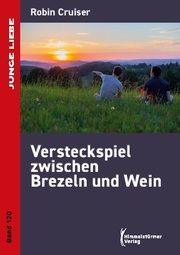 Versteckspiel zwischen Brezeln und Wein Cruiser, Robin 9783987580635