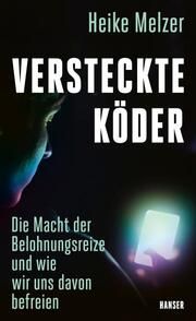 Versteckte Köder Melzer, Heike 9783446279698