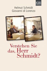 Verstehen Sie das, Herr Schmidt? Schmidt, Helmut/di Lorenzo, Giovanni 9783462045925