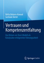 Vertrauen und Kompetenzentfaltung Bolzern-Konrad, Britta/Dörfel, Gerlinde 9783662690932