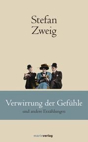 Verwirrung der Gefühle Zweig, Stefan 9783737411264