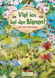 Viel los bei den Bienen! Bajerowicz, Katarzyna 9783743214514