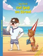 Viel Spaß am Strand Park, Jay 9783958768598