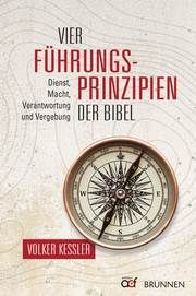 Vier Führungsprinzipien der Bibel Kessler, Volker 9783765520945