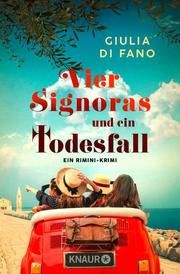 Vier Signoras und ein Todesfall di Fano, Giulia 9783426527023