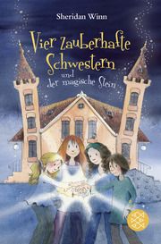 Vier zauberhafte Schwestern und der magische Stein Winn, Sheridan 9783733507428