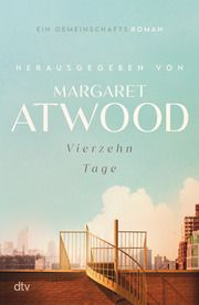Vierzehn Tage Margaret Atwood/Douglas Preston 9783423290029