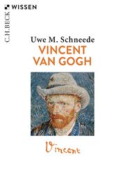 Vincent van Gogh Schneede, Uwe M 9783406736490