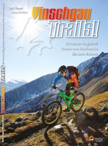 Vinschgau Trails! Glaser, Ralf/Gruber, Matze 9783000441578