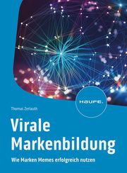 Virale Markenbildung Zerlauth, Thomas 9783648169384