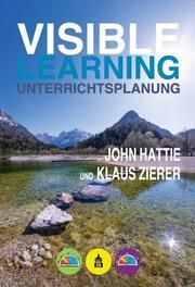 Visible Learning Unterrichtsplanung Hattie, John/Zierer, Klaus 9783834020703