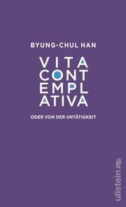 Vita contemplativa Han, Byung-Chul 9783550202131