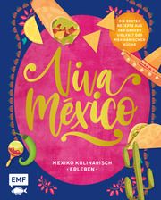 Viva México - Mexiko kulinarisch erleben Dusy, Tanja/Schmelich, Guido 9783745910582