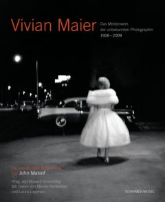 Vivian Maier - Das Meisterwerk der unbekannten Photographin 1926-2009 Maier, Vivian/Heiferman, Marvin 9783829606868