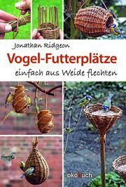 Vogel-Futterplätze Ridgeon, Jonathan 9783947021130