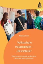 Volksschule, Hauptschule - 'Restschule' Frank, Nikolaus 9783834019295