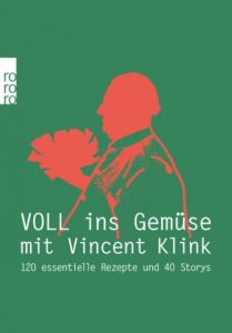 Voll ins Gemüse Klink, Vincent 9783499630774