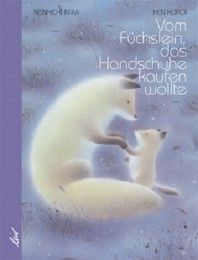 Vom Füchslein, das Handschuhe kaufen wollte Niimi, Nankichi 9783896033246