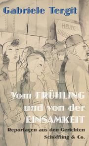 Vom Frühling und von der Einsamkeit Tergit, Gabriele 9783895614941