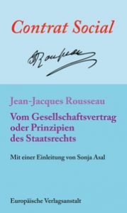Vom Gesellschaftsvertrag oder Prinzipien des Staatsrechts Rousseau, Jean-Jacques 9783863931476