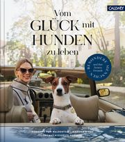 Vom Glück, mit Hunden zu leben Waldenfels, Marianne von/Dixon, Jennifer/Niederste-Werbeck, Thomas 9783766724915