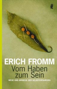 Vom Haben zum Sein Fromm, Erich 9783548367750