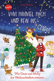 Vom Himmel hoch und rein ins Chaos. Wie Oscar und Molly das Weihnachtsfest retteten Pearson, Jenny 9783401607450