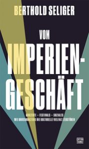 Vom Imperiengeschäft Seliger, Berthold 9783893202416