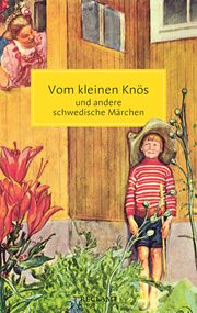 Vom kleinen Knös und andere schwedische Märchen Erik Gloßmann 9783150207574