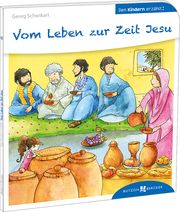 Vom Leben zur Zeit Jesu Schwikart, Georg 9783766630452