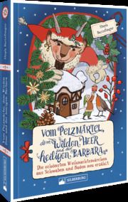 Vom Pelzmärtel, dem Wilden Heer und der heiligen Barbara Burlefinger, Steph 9783842523920