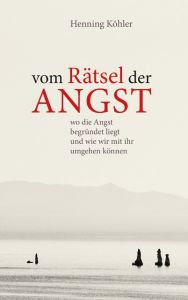 Vom Rätsel der Angst Köhler, Henning 9783772527364