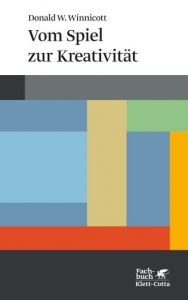 Vom Spiel zur Kreativität Winnicott, Donald W 9783608963359