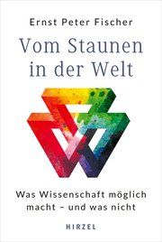 Vom Staunen in der Welt Fischer, Ernst Peter 9783777628745