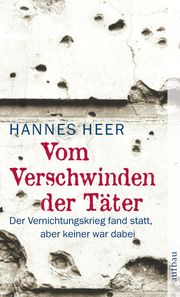 Vom Verschwinden der Täter Heer, Hannes 9783746681351