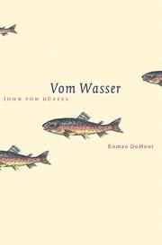 Vom Wasser Düffel, John von 9783832145576