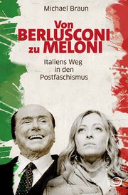 Von Berlusconi zu Meloni Braun, Michael 9783801206857