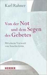 Von der Not und dem Segen des Gebetes Rahner, Karl (Prof.) 9783451389160